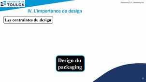 Marketing S2 - Chapitre 4. Le packaging - Vidéo 4