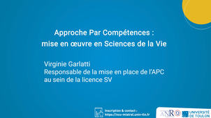 JIP 2021 : Approche Par Compétences : mise en œuvre en Sciences de la Vie Virginie Garlatti