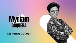 MR360 2026 - Myriam ORQUERA, laboratoire COSMER