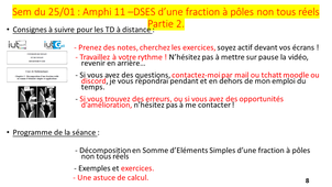 Vidéo 29 : Amphi 11 - Partie 2 - DSES de fractions à pôles non tous réels - Parité et astuce de calcul.