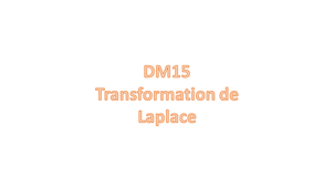 DM15 : Fin des exercices sur la transformation de Laplace