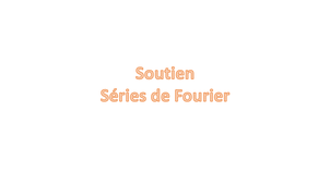 Soutien Séries de Fourier avec et sans Mathcad
